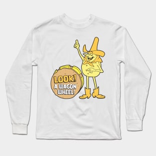 Look A Wagon Wheel - Time For Timer Long Sleeve T-Shirt